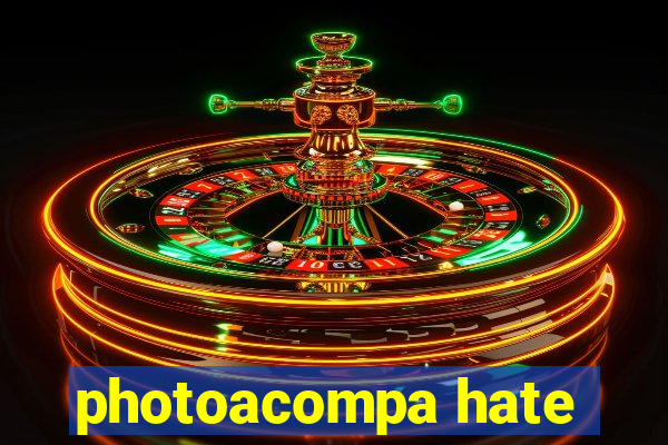 photoacompa hate